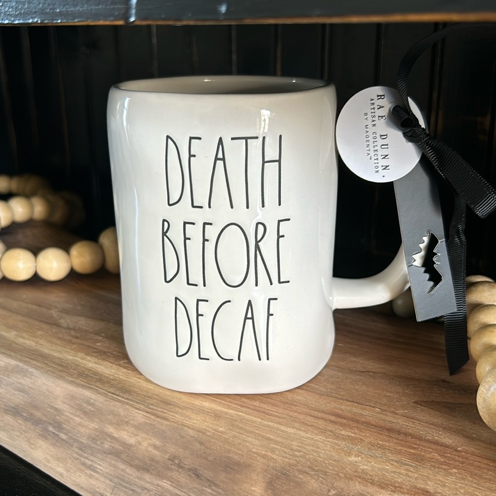 Rae Dunn Death before decaf